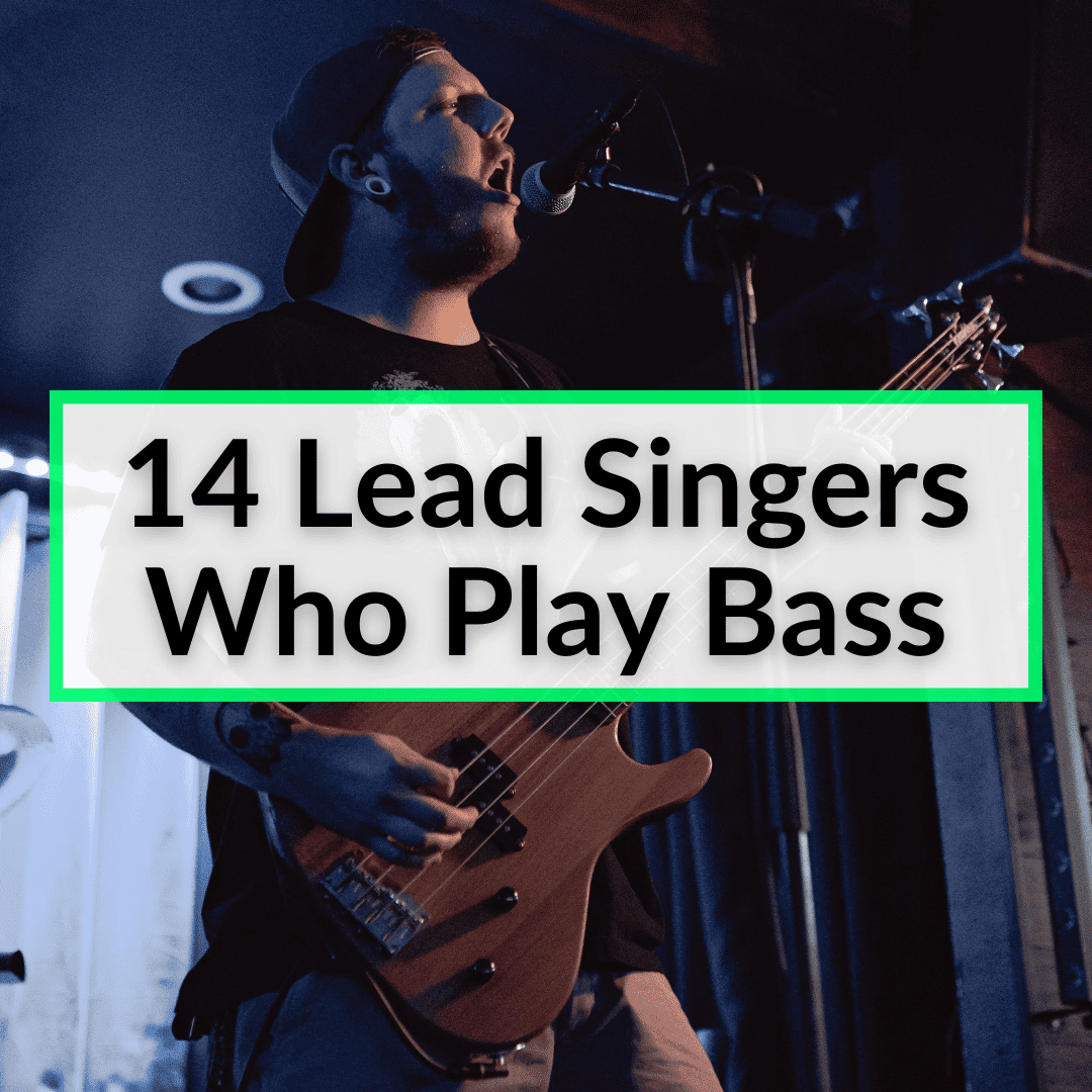Lead Singers Who Play Bass