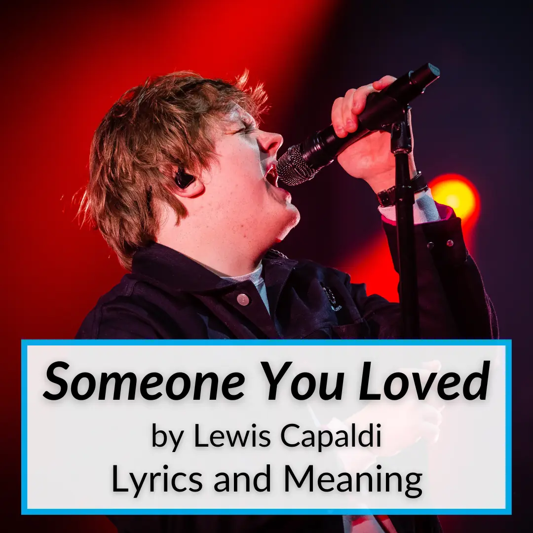 Someone You Loved Lyrics Meaning