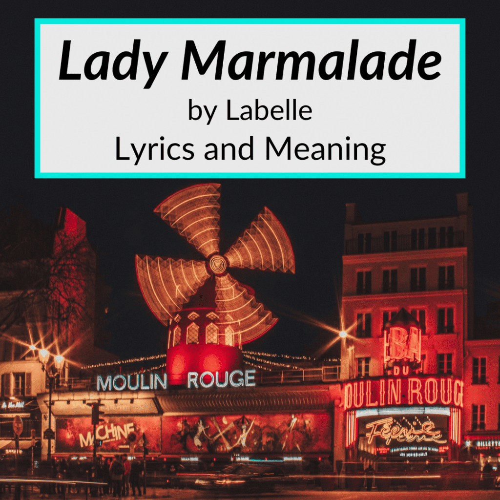 "Lady Marmalade" Lyrics & Meaning (Labelle)