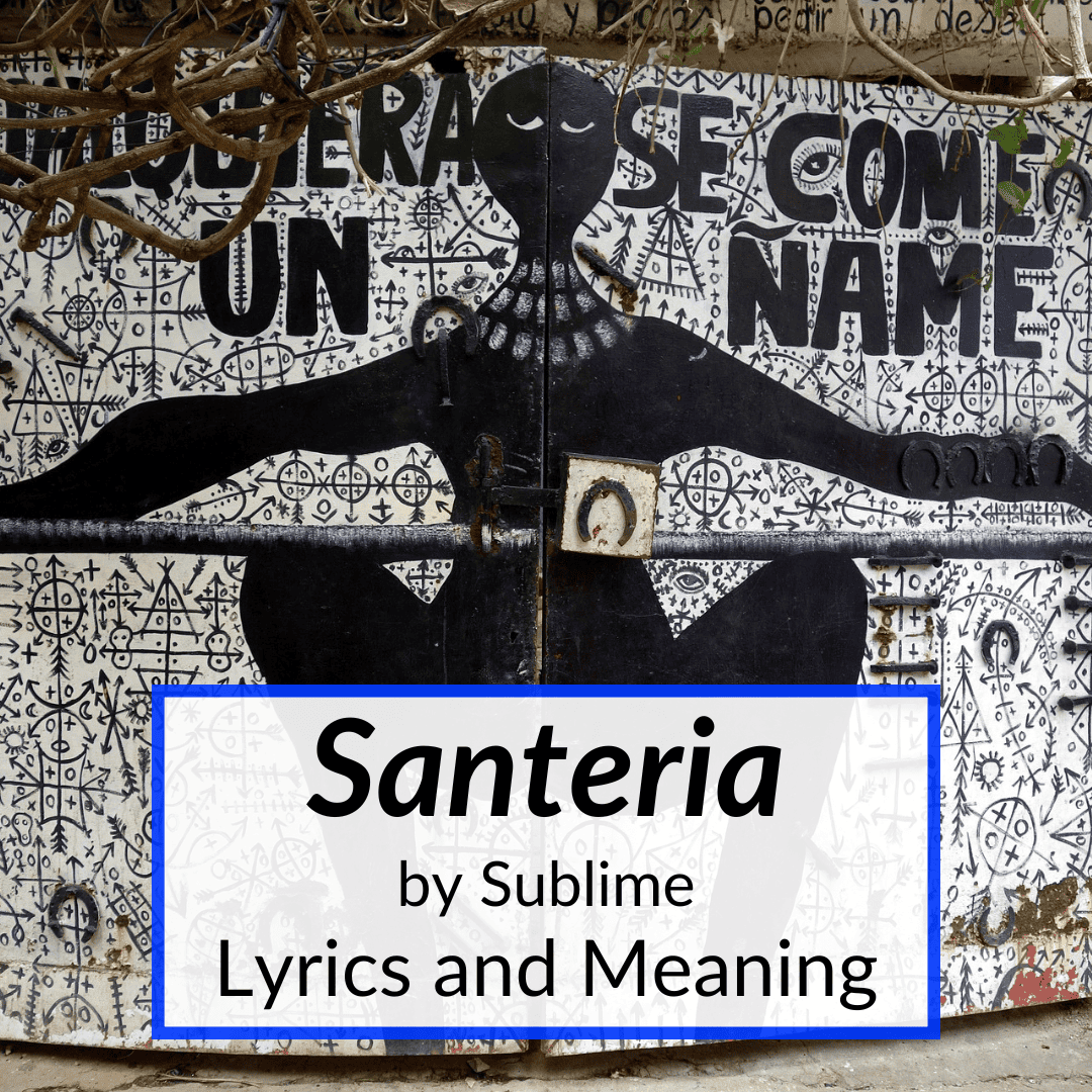 Santeria Lyrics Meaning