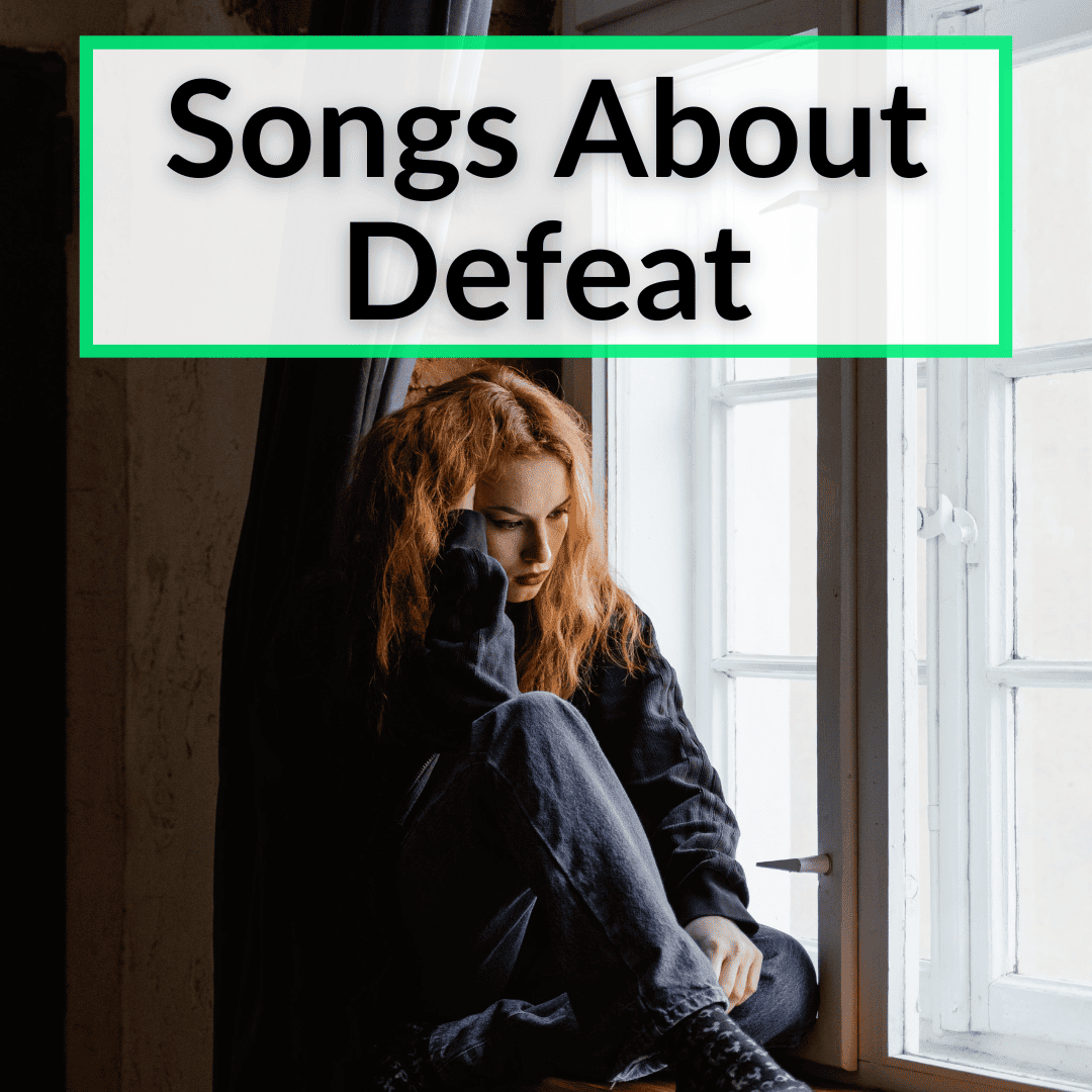 Songs About Defeat