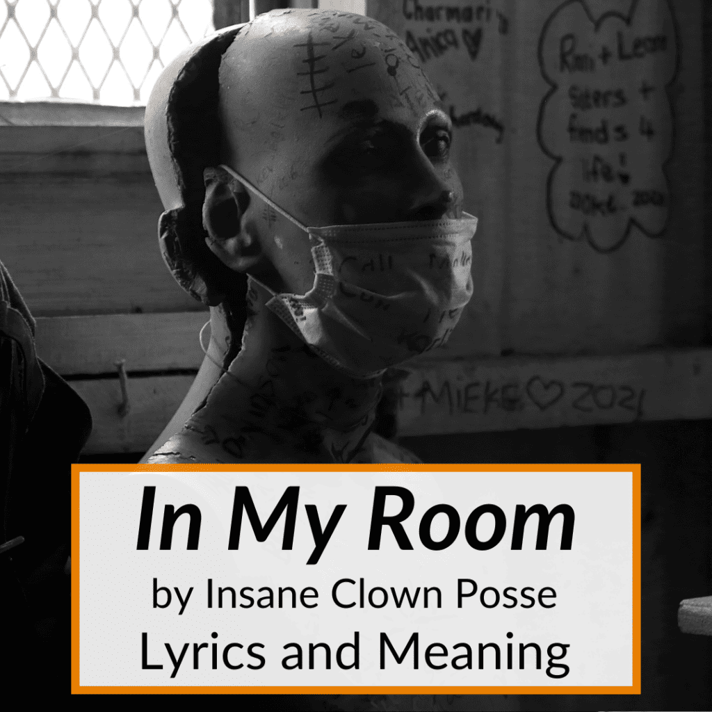 "In My Room" Lyrics & Meaning (Insane Clown Posse)