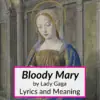 Bloody Mary lyrics meaning