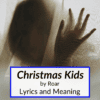 Christmas Kids lyrics meaning
