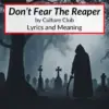 Don't Fear the Reaper lyrics meaning